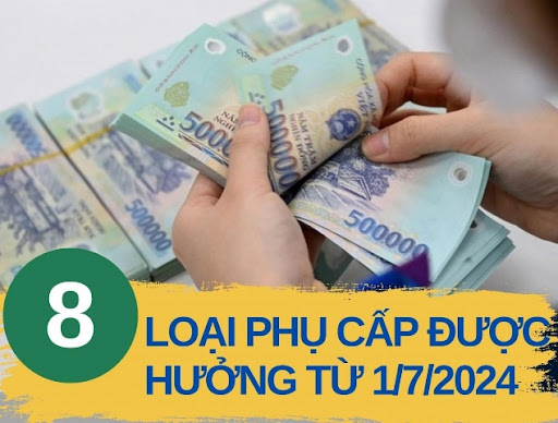 Những khoản Phụ cấp nào không còn và vẫn còn được hưởng kể từ ngày 1/7/2024