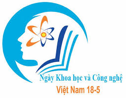 Nhiệt liệt chào mừng Ngày Khoa học và Công nghệ Việt Nam và kỷ niệm 65 năm thành lập Bộ Khoa học và Công nghệ
